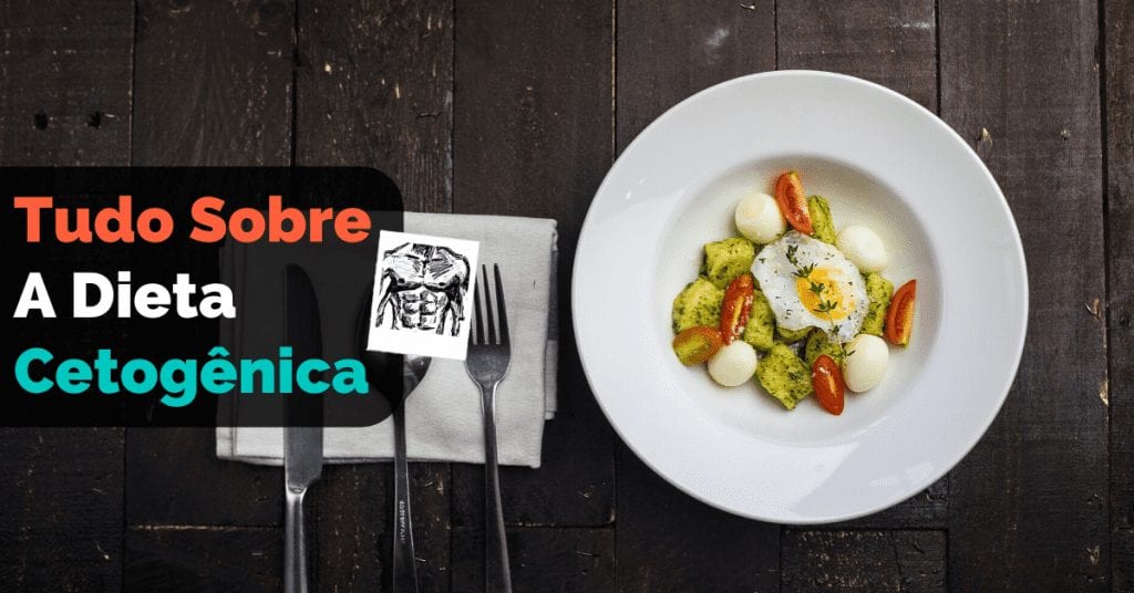 Dieta Cetogênica: Cardápio, Receitas, Alimentos Permitidos E Proibidos