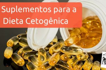 8 Suplementos Para Maximizar Sua Dieta Cetogênica