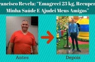 Francisco Revela: “Emagreci 23 kg, Recuperei Minha Saúde E Ajudei Meus Amigos”