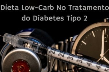 Dieta Low-Carb No Tratamento Do Diabetes Tipo 2