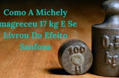 Como A Michely Emagreceu 17 kg E Se Livrou Do Efeito Sanfona