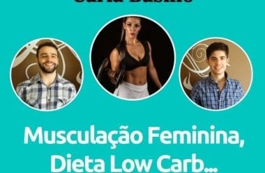 Podcast #005 – Carla Basílio, do Guia da Boa Forma