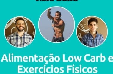 Podcast #012 – Rafa Lund E Atividade Física Em Low-Carb