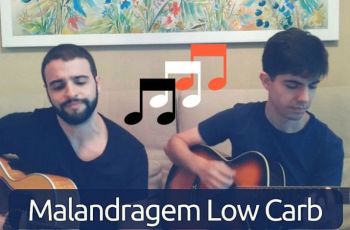 Música Low-Carb #1 — Malandragem Low-Carb