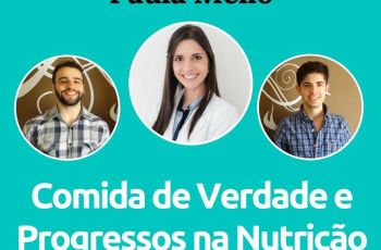 Podcast do Senhor Tanquinho #020 – Nutri Paula Mello E Comida De Verdade