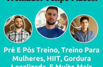 Podcast #030 – O Treinador Felipe Piacesi Fala Tudo Sobre Pré E Pós Treino, Treino Para Mulheres, HIIT, Gorduras Localizada, E Muito Mais