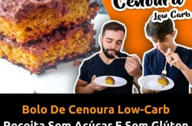 Bolo De Cenoura Low-Carb — Receita Clássica Brasileira Em Versão Baixa Em Carboidratos