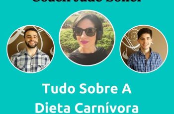 Podcast #032 – Tudo Sobre A Dieta Carnívora Com A Coach Jade Soller
