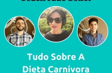 Podcast #032 – Tudo Sobre A Dieta Carnívora Com A Coach Jade Soller