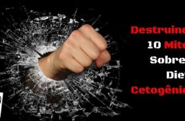 10 Mitos Sobre Dieta Cetogênica Em Que Você Não Deve Acreditar