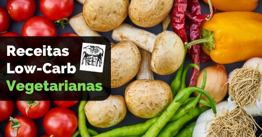 12 Receitas Low-Carb Vegetarianas Para Sua Dieta Baixa Em ...