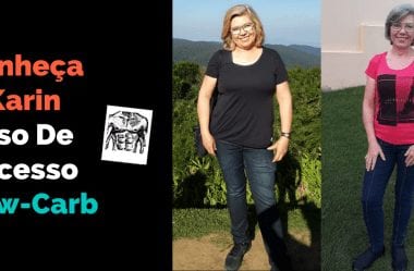 Karin Mostra Como Emagrecer Depois Dos 50 Anos Com Dieta Cetogênica